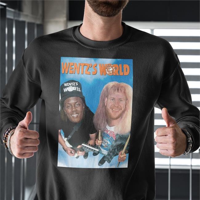 Wentz’S World Shirt