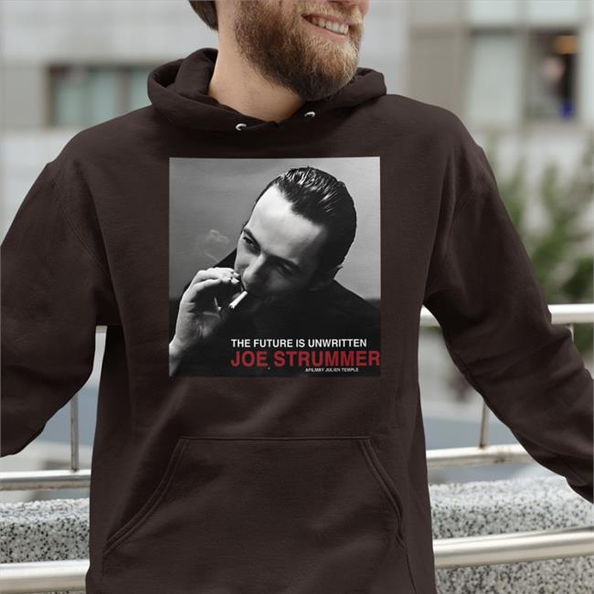 Matt Pinfield Joe Strummer The Future Is Unwritten Joe Strummer Hoodie