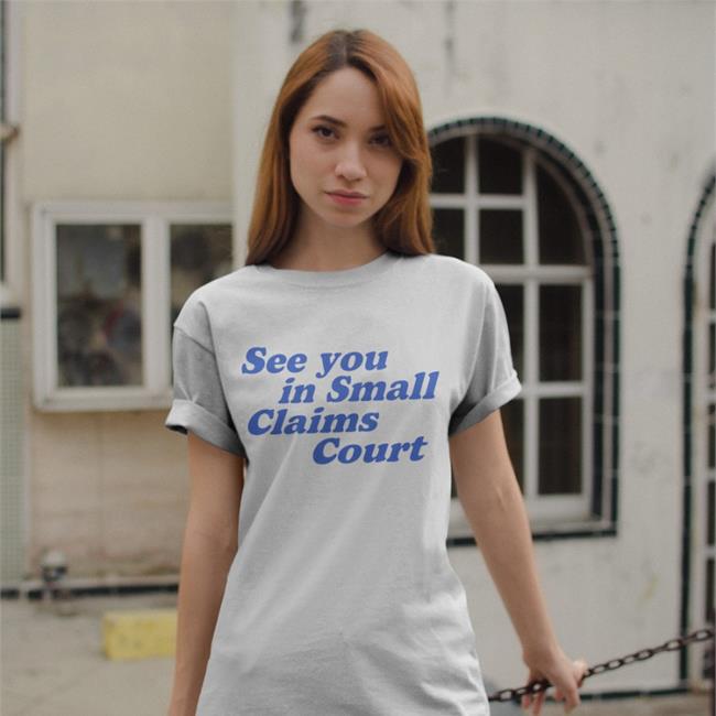 Giggly Squad Merch Giggly Squad See You In Small Claims Court Long Sleeve Shirt