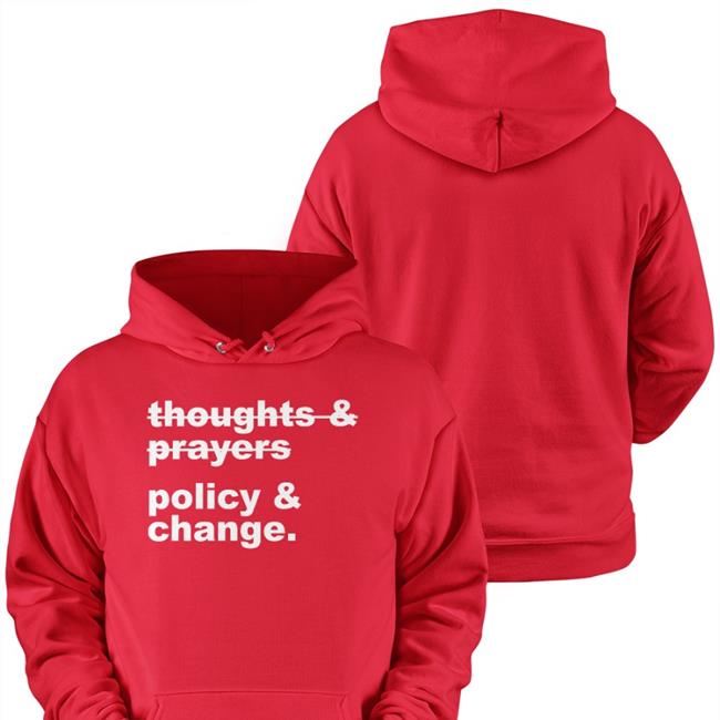 Thoughts & Prayers Policy & Change Sweatshirt