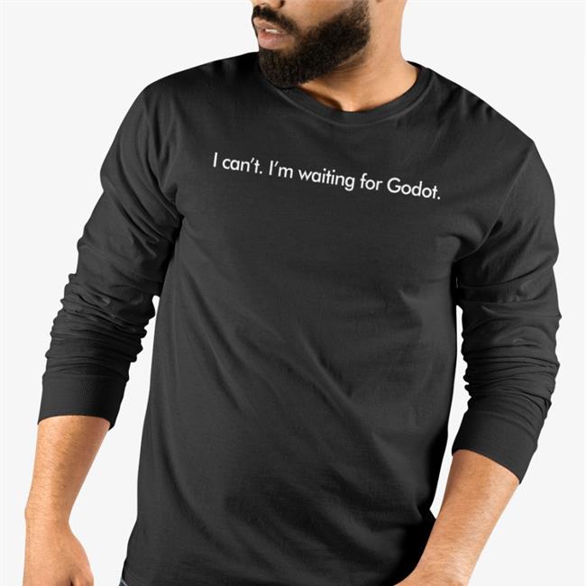 I Can't I'm Waiting For Godot Tee Marc Bonanni
