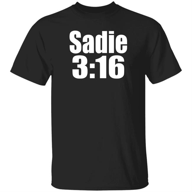 Sadie Boyd Sadie 3:16 Shirt