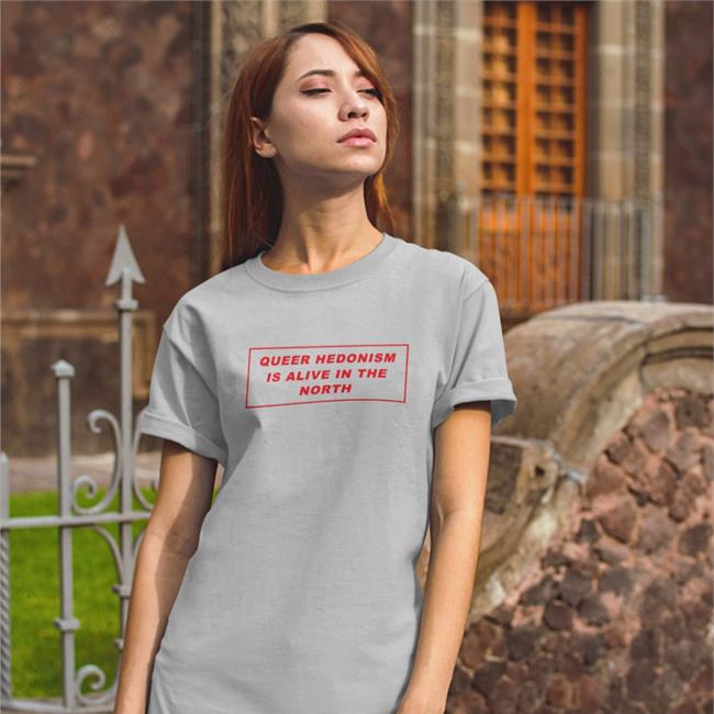 Queer Hedonism Is Alive In The North Shirts Gut Level Shop