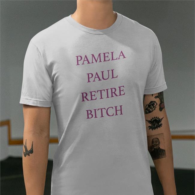 Pamela Paul Retire Bitch T Shirt White