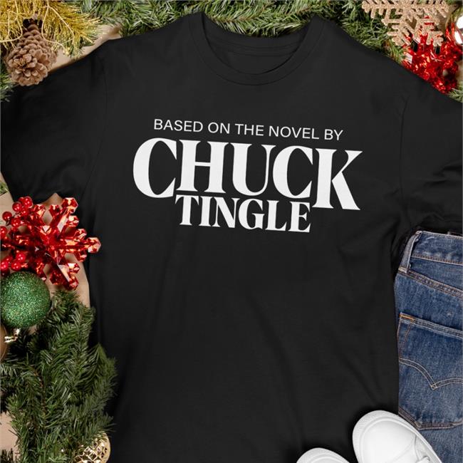 Based On The Novel By Chuck Tingle T Shirts