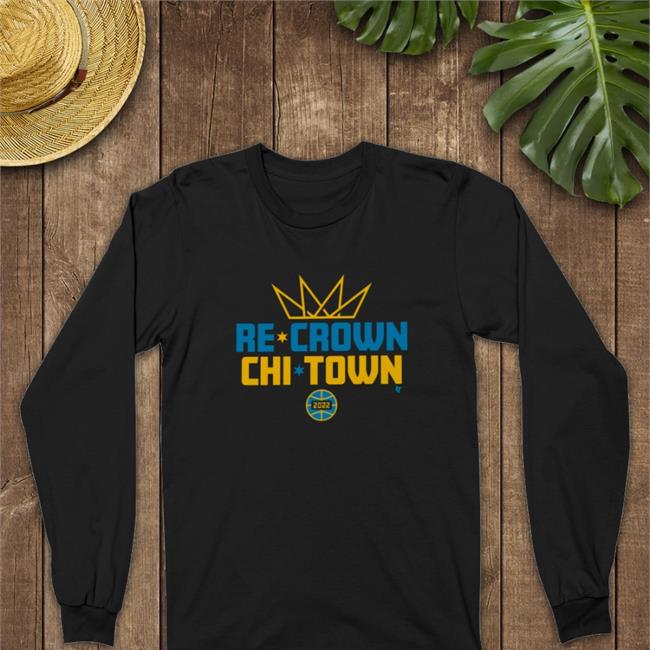 Re Crown Chi Town 2022 Hoodie
