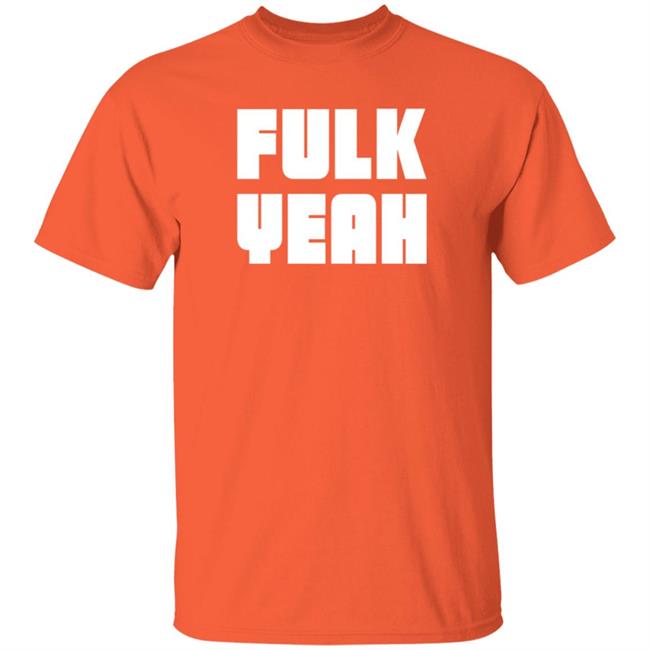 Fulk Yeah T Shirt Bo Ransom