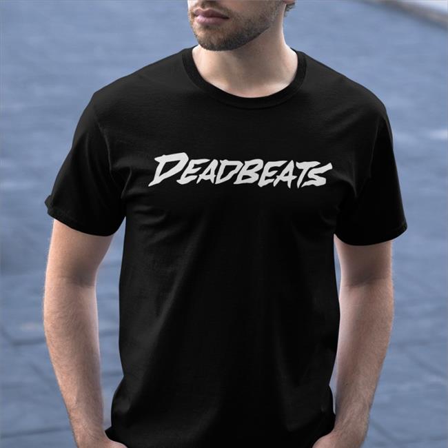 Deadbeats Black Shirts