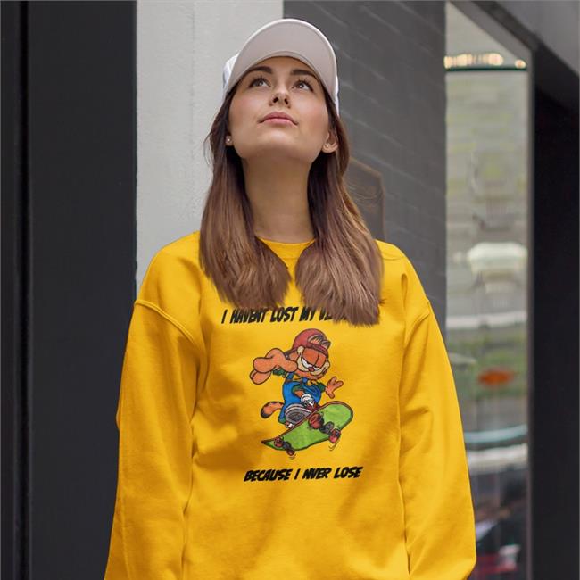 Shirts That Go Hard I Havent Lost My Virginity Because I Never Lose T Shirt