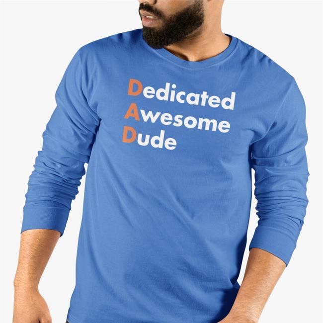 Dedicated Awesome Dude Sweatshirt
