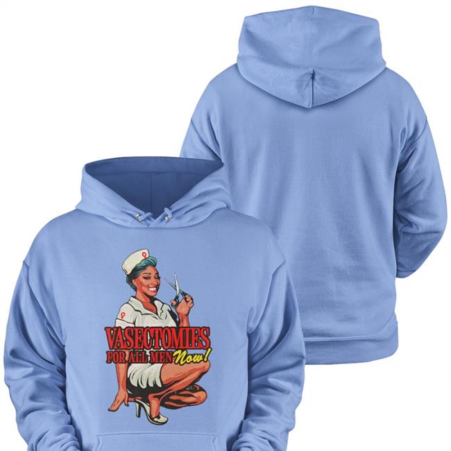 Vasectomies For All Men Now Tee