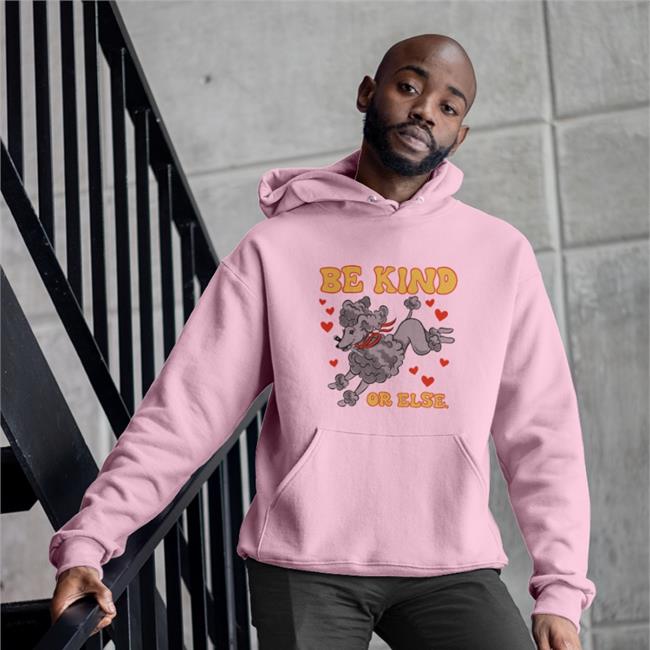 Be Kind Or Else Shirt Tragic Girls