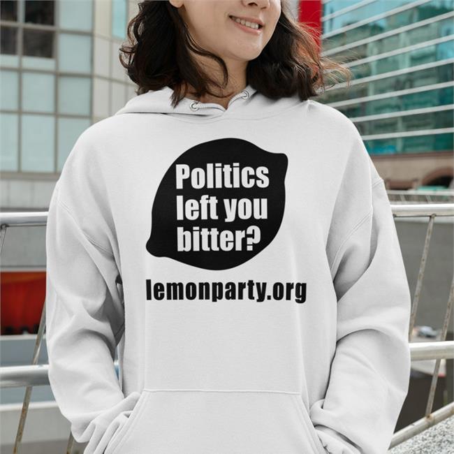 Shirts With Threatening Auras Politics Left You Bitter Lemonparty Crewneck Sweatshirt