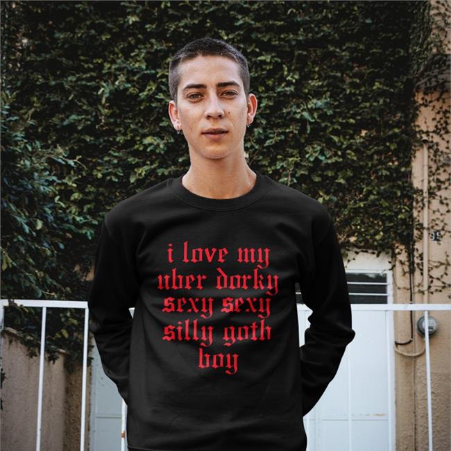 I Love My Uber Dorky Sexy Sexy Silly Goth Boy Tee