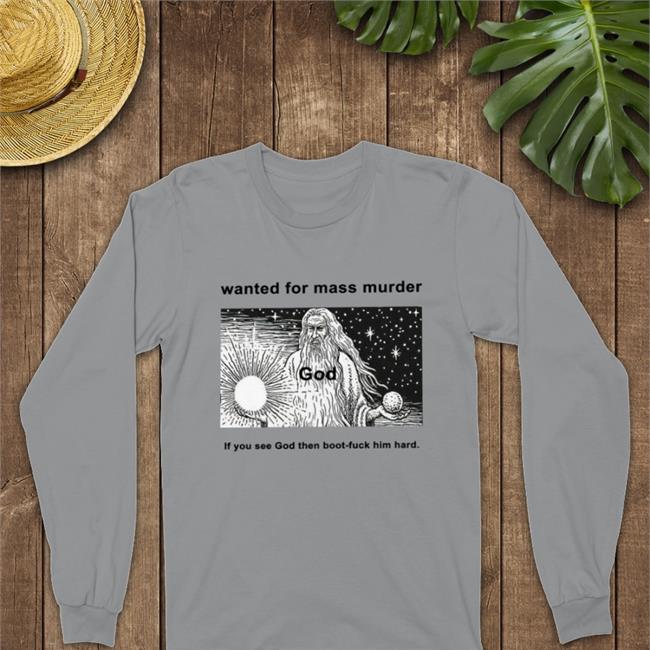 Shirts That Go Hard Merch Robert Crumb Biblia Wanted For Mass Murder God You See God Then Boot Fuck Him Hard T-Shirts