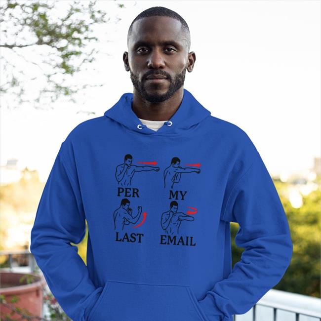 Famous In Real Life Per My Last Email Tee Shirt