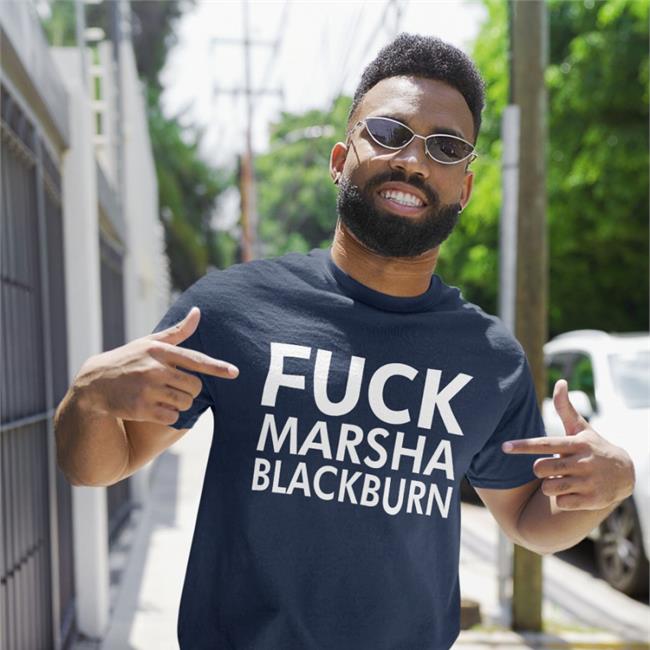 Fuck Marsha Blackburn T Shirts