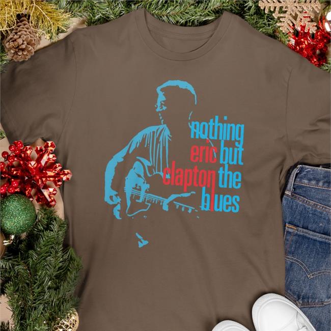 Eric Clapton Merchandise Nothing But The Blues Shirts Blues All Day Long