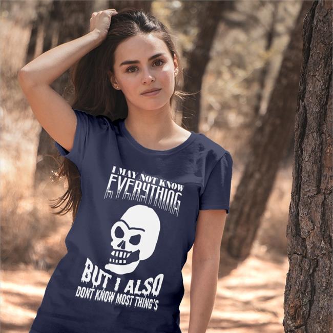 Da Share Zone Merch I May Not Know Every Thing Shirts