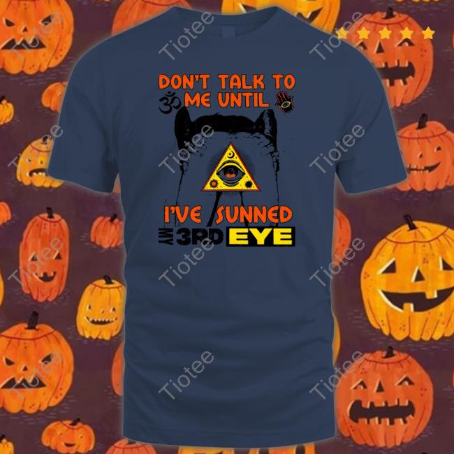 Don't Talk To Me Until Shirt