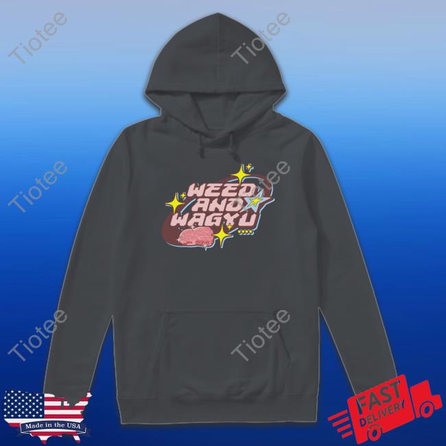 Weedandwagyu Shop Weed And Wagyu Shirt