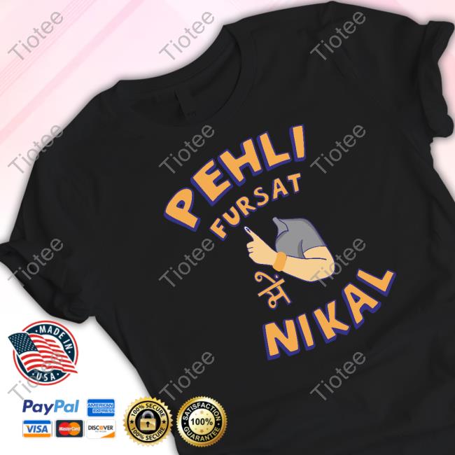 Official Pehli Fursat Mei Nikal T-Shirt The Deshbhakt Pehli Fursat Mei Nikal Sweatshirt