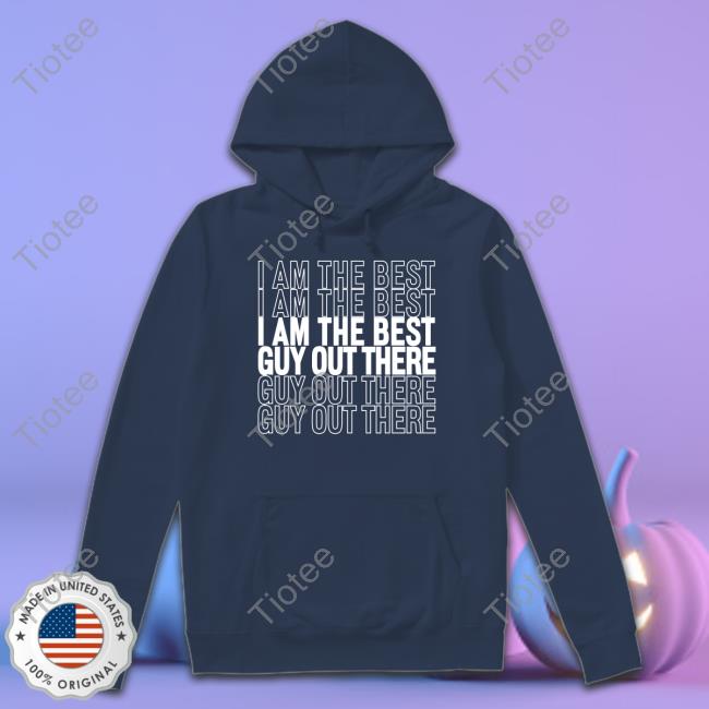 Anthony Edwards I Am The Best Guy Out There Shirts Minnesota Timberwolves