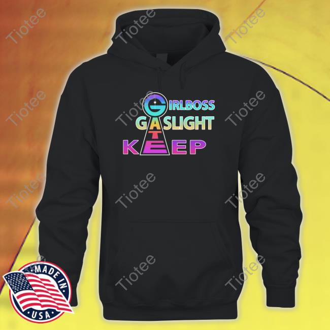 Girlboss Gatekeep Gaslight Shirt