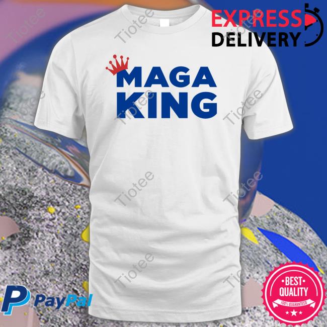 Maga King T Shirt