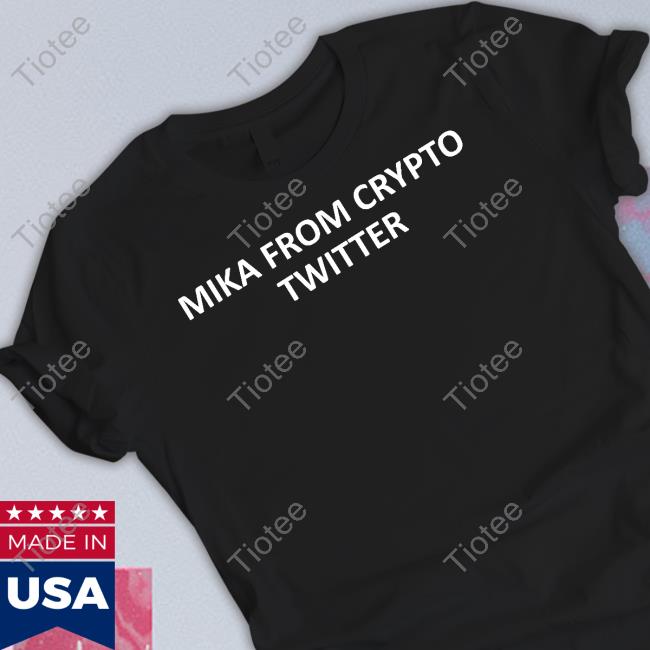 Michaela Nft Mika From Crypto Twitter Shirts