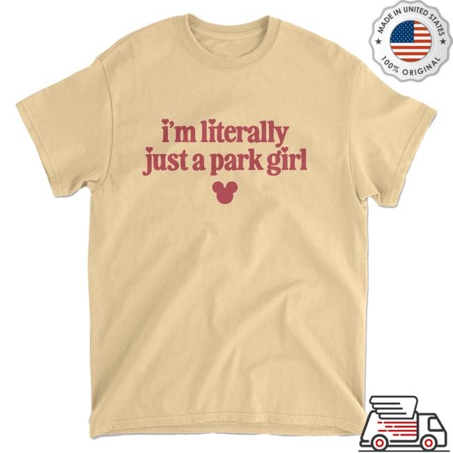 Official The Lost Bros Literally Just A Park Girl New Shirt