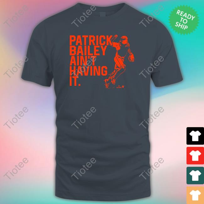 Breakingt Patrick Bailey Ain't Having It Hooded Sweatshirt