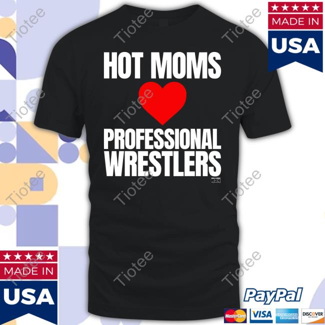 Official Aew Shop Hot Moms Love Professional Wrestlers Shirt