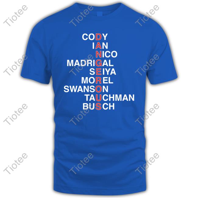 Cody Ian Nico Madrigal Seiya Morel Swanson Tauchman Busch Dangerous Shirt