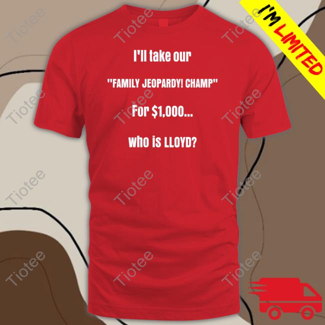 I'll Take Our Family Jeopardy Champ For $1,000 Who Is Lloyd Shirts