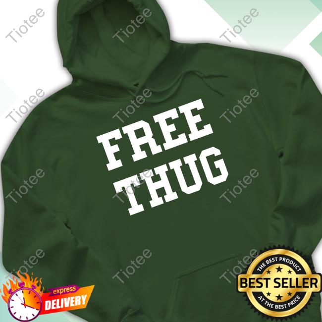 Official Free Thug Shirt Free Thug T-Shirt