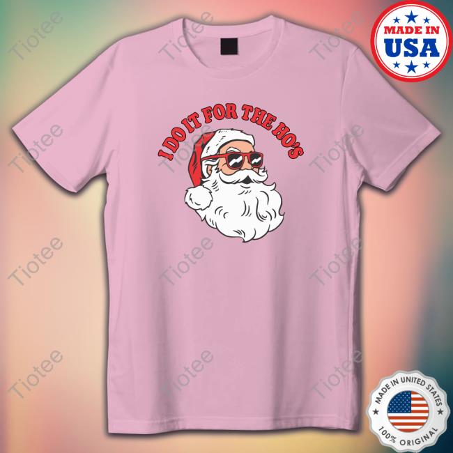 Danny Duncan Merch Official I Do It For The Ho’S Shirts