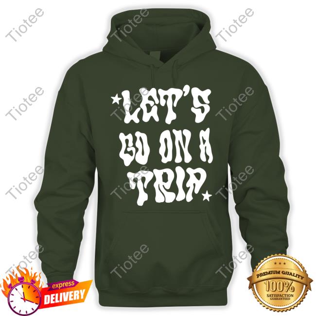 Official Lyrical Lemonade Merch Let's Go On A Trip Sweatshirt