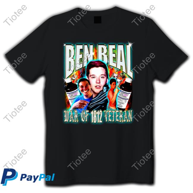 Ben Beal War Of 1812 Veteran Shirt Imbenbeal