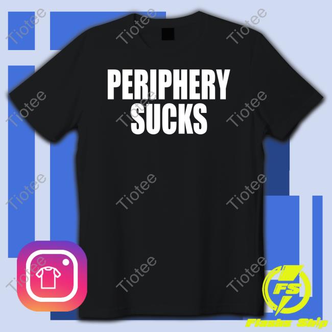 Official Periphery Sucks T Shirt