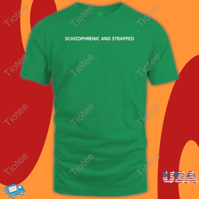 Schizophrenic And Strapped Long Sleeve Unprofessional Apparel