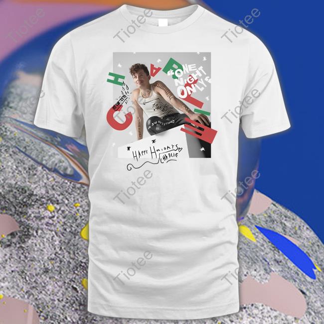 Charlieputh Store One Night Only Happy Holidays Charlie Shirt