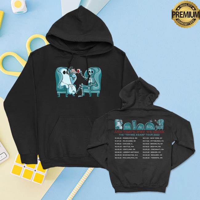 Official Atwwd Merch And Thats Why We Drink Merch Trying Again Tour 2022 Pull Over Hoodie (Black)