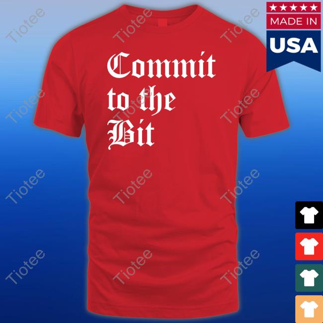 KaneWolfe Commit To The Bit T Shirt