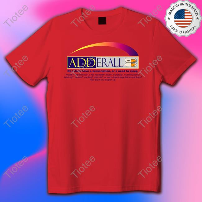 Barely Legal Clothes Store Adderall 9Oz T Shirts