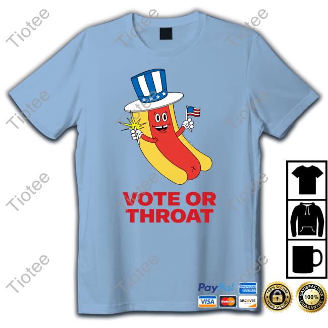Vote Or Throat T Shirt