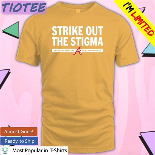 Atlanta Braves Strike Out The Stigma Shirt Kyle Wright