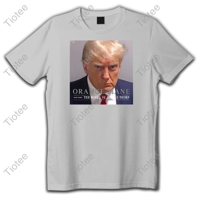 Shitheadsteve Merch Trump Orange Mane T Shirt