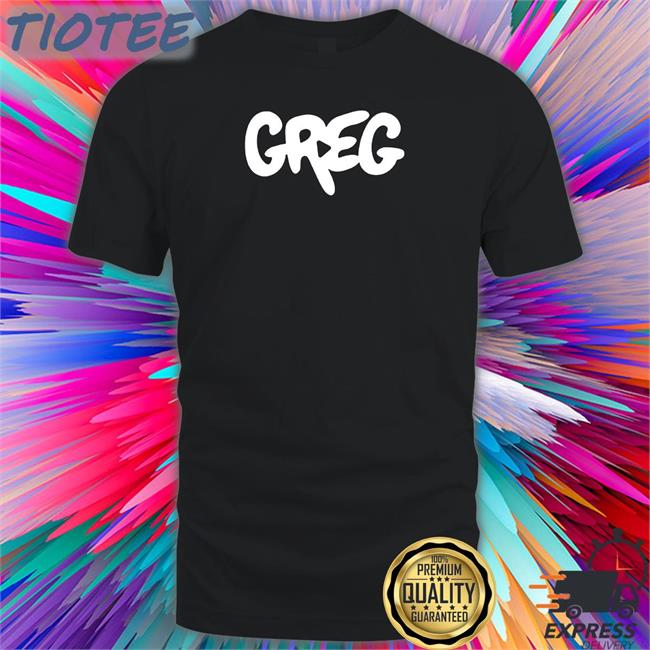Greg 2.0 T-Shirt