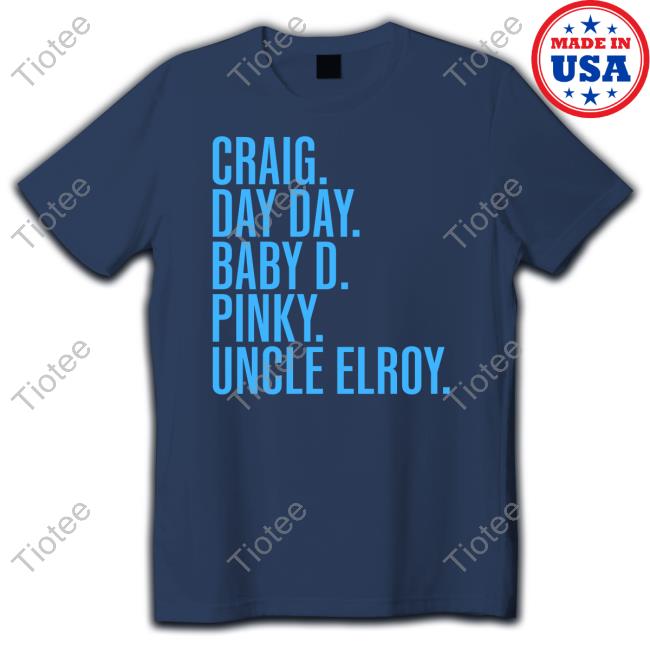 Top-5Ive Merch Craig Day Day Baby D Pinky Uncle Elroy Shirts